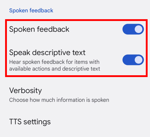 Tap the toggle switches next to Spoken feedback and Speak descriptive text